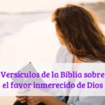 Versículos de la Biblia sobre el favor inmerecido de Dios