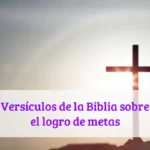 Versículos de la Biblia sobre el logro de metas