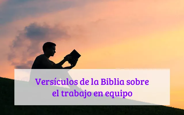 Versículos de la Biblia sobre el trabajo en equipo