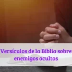 Versículos de la Biblia sobre enemigos ocultos