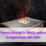 Versículos de la Biblia sobre la esperanza del cielo