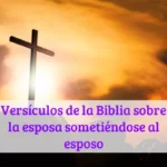 Versículos de la Biblia sobre la esposa sometiéndose al esposo