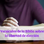 Versículos de la Biblia sobre la libertad de elección