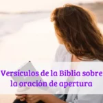 Versículos de la Biblia sobre la oración de apertura