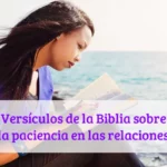 Versículos de la Biblia sobre la paciencia en las relaciones