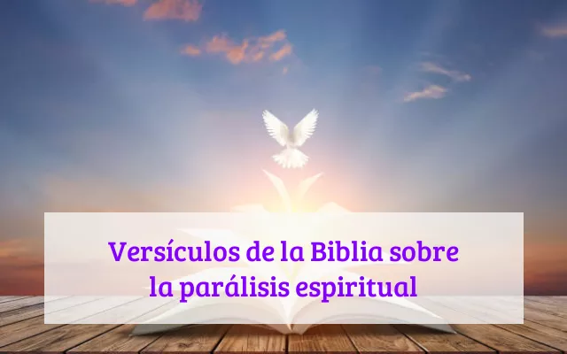 Versículos de la Biblia sobre la parálisis espiritual