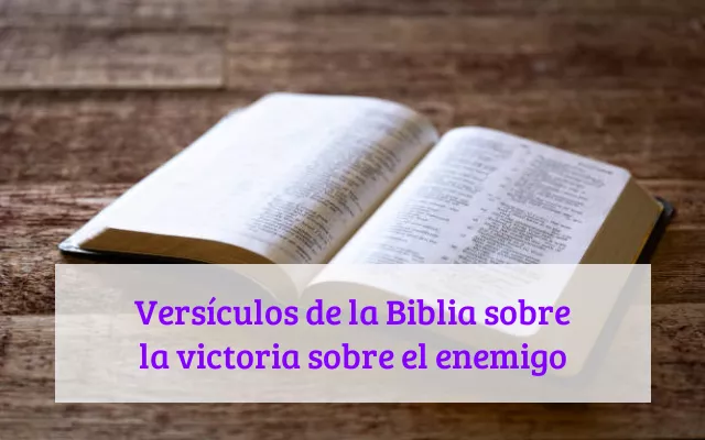 Versículos de la Biblia sobre la victoria sobre el enemigo