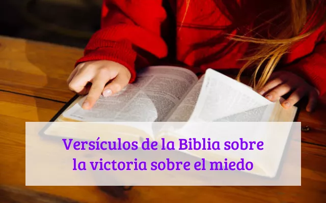 Versículos de la Biblia sobre la victoria sobre el miedo