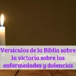 Versículos de la Biblia sobre la victoria sobre las enfermedades y dolencias