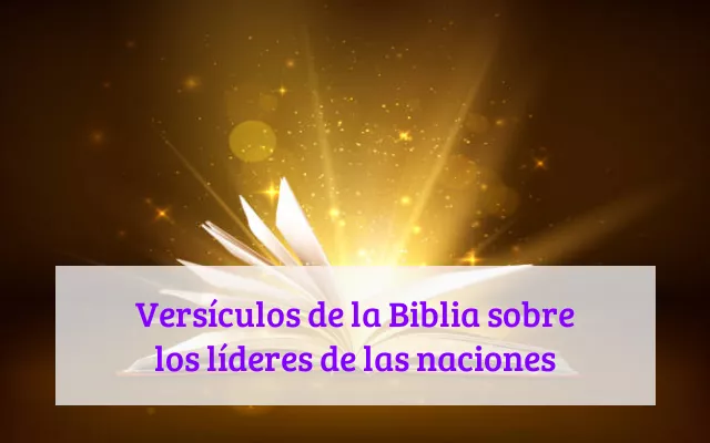 Versículos de la Biblia sobre los líderes de las naciones