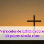 Versículos de la Biblia sobre los pobres siendo ricos