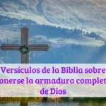 Versículos de la Biblia sobre ponerse la armadura completa de Dios