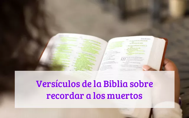 Versículos de la Biblia sobre recordar a los muertos