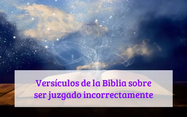 Versículos de la Biblia sobre ser juzgado incorrectamente